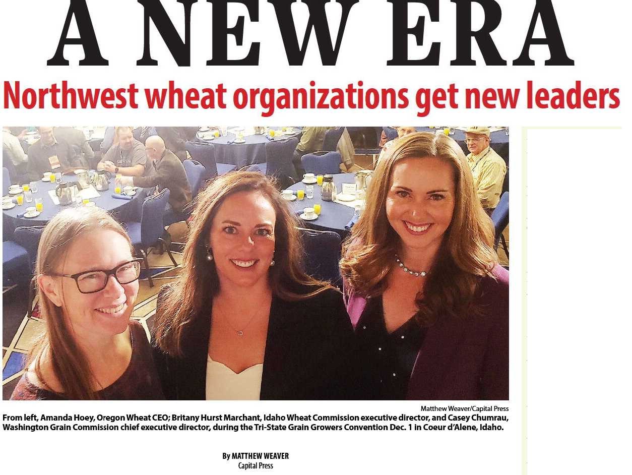 Photo of the front page of Capital Press with headline "A New Era" and photo of Amanda Hoey, Britany Hurst Marchant and Casey Chumrau, leaders of PNW wheat commissions.